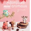 Adorables mini animaux